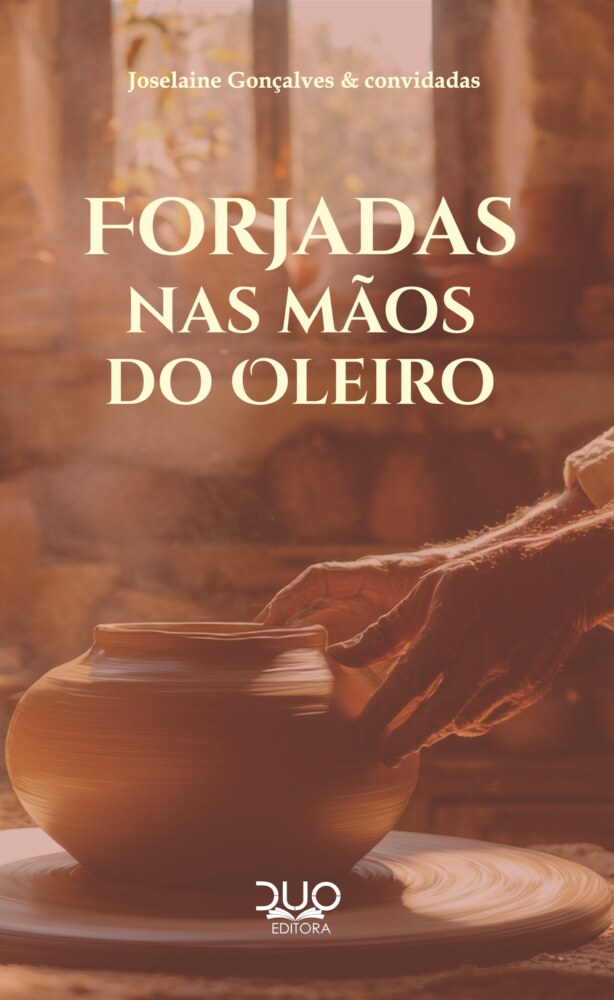 Capa do livro Forjadas nas Mãos do Oleiro